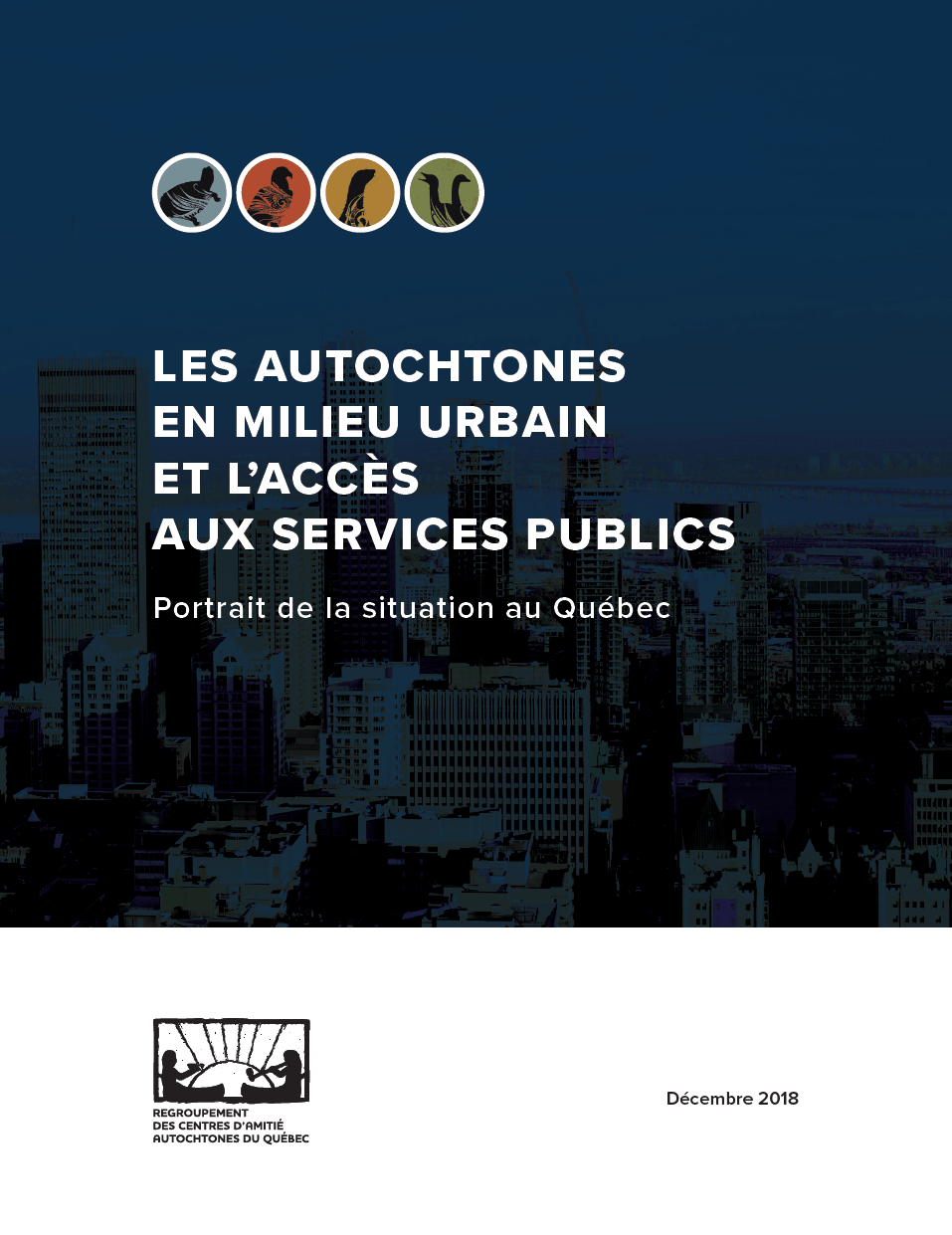 Image de la couverture du Portrait des Autochtones en milieu urbain et l'accès aux services publics